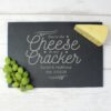 Personalised-Cheese-To-My-Cracker-Slate-Cheese-Board-Black-3